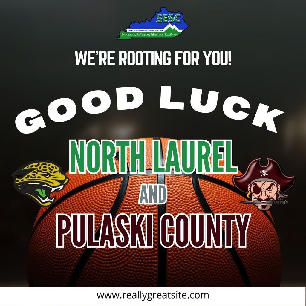 Good Luck North Laurel and Pulaski County